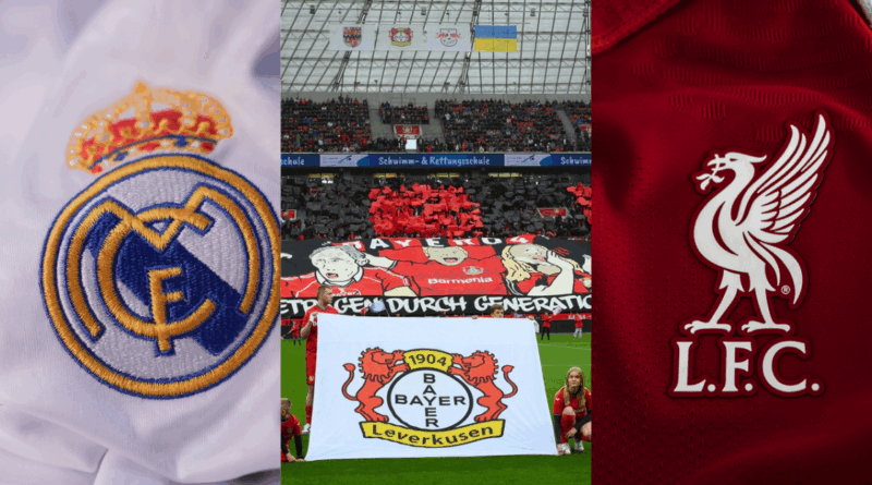 Real Madrid, Bayer Leverkusen, Liverpool