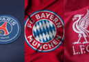 PSG, Bayern Munchen, Liverpool