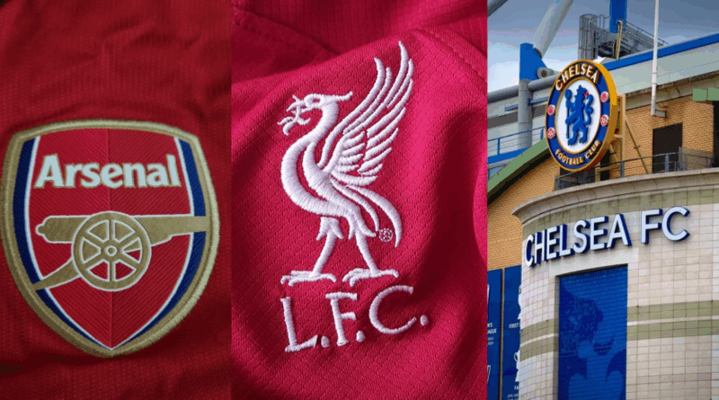 Arsenal, Liverpool, Chelsea