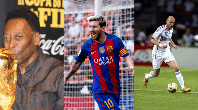 Pele, Lionel Messi, Zinedine Zidane