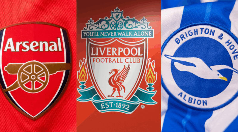 Arsenal, Liverpool, Brighton
