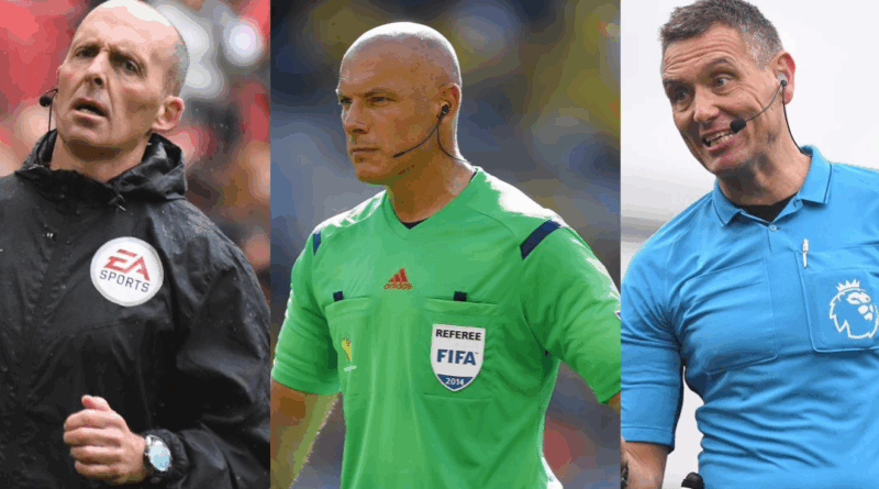 Mike Dean, Howard Webb, Andre Marriner