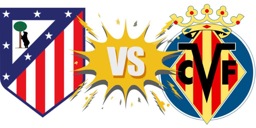 Atlético de Madrid vs. Villarreal CF