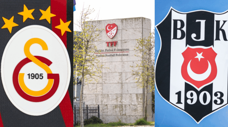 Turkish Football Federation, Galatasaray, Besiktas