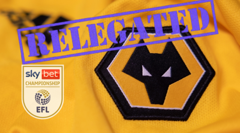 Wolverhampton relegated to Championsship